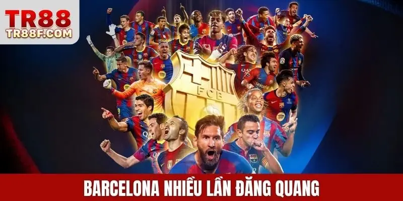 Barcelona nhiều lần đăng quang